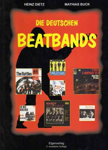 Buch: "Die Deutschen Beatbands" - Eigenverlag 2002, 216 Seiten - Heinz Dietz / Mathias Buck